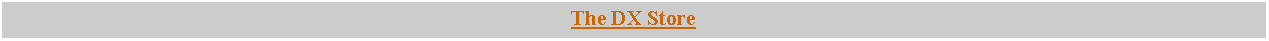 Text Box: The DX Store